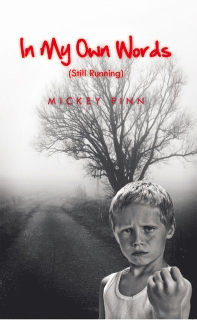 Mickey Finn - In My Own Words (Still Running), E-bok. Tillgänglighet: Lägg i varukorg
