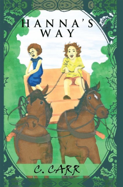 C. Carr - Hanna's Way, E-bok