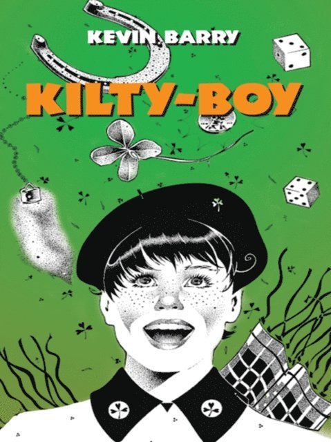 Kevin Barry - Kilty-Boy, E-bok