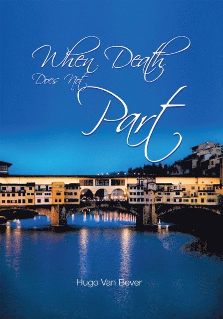 Hugo Van Bever - When Death Does Not Part, E-bok