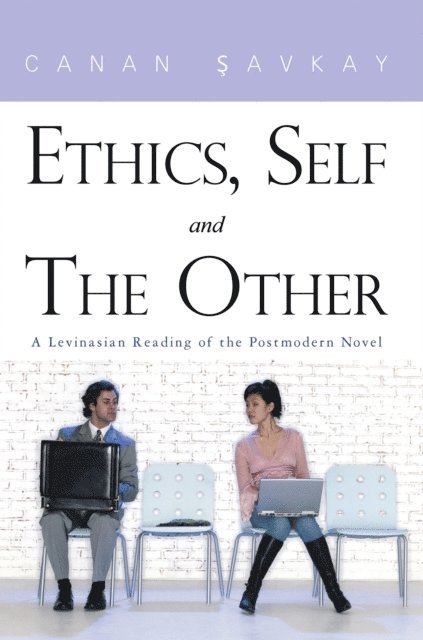 Canan Savkay - Ethics, Self and the Other, E-bok