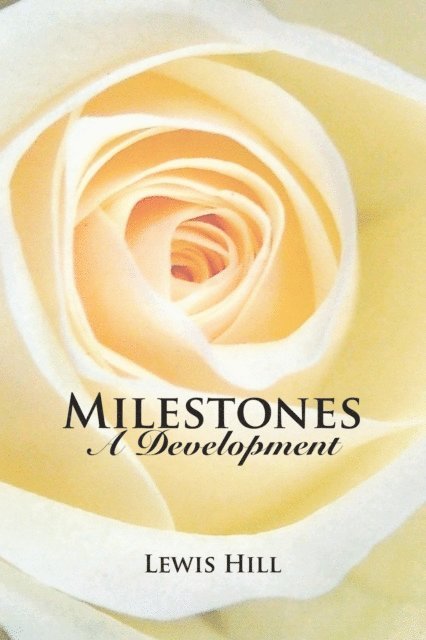 Lewis Hill - Milestones, E-bok
