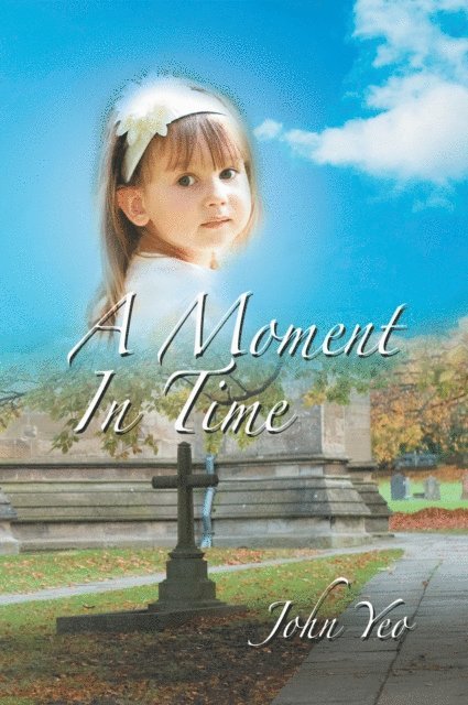 John Yeo - Moment in Time, E-bok