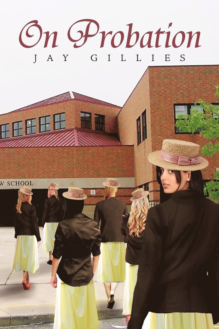Jay Gillies - On Probation, Häftad
