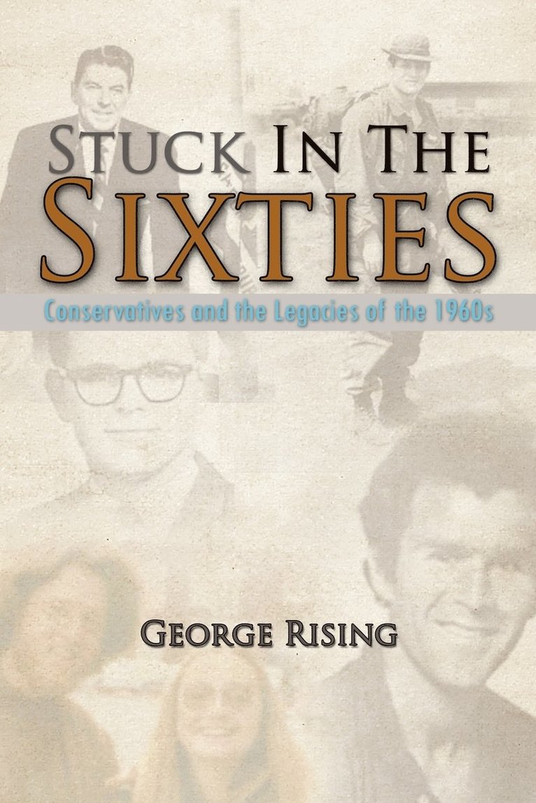 George Rising - Stuck in the Sixties, Häftad. Tillgänglighet: Lägg i varukorg