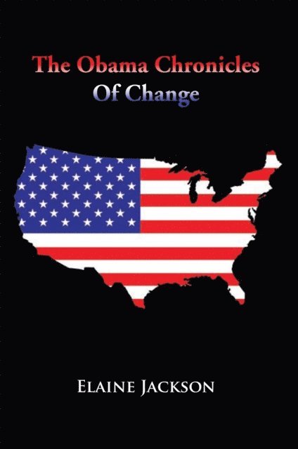 Elaine Jackson - Obama Chronicles of Change, E-bok