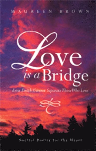 Maureen Brown - Love Is a Bridge, E-bok