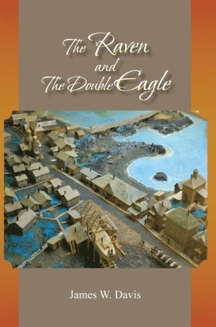 James W. Davis - Raven and the Double Eagle, E-bok