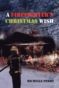 A Firefighter's Christmas Wish