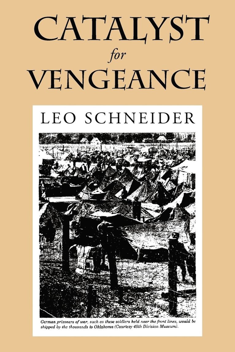 Leo Schneider - Catalyst for Vengeance, Häftad