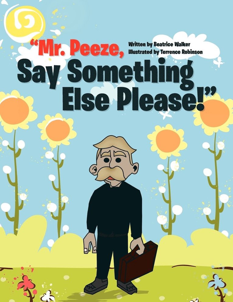 B Walker - Mr. Peeze, Say Something Else Please!, Häftad