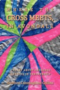 Where the Cross Meets, in Avondale