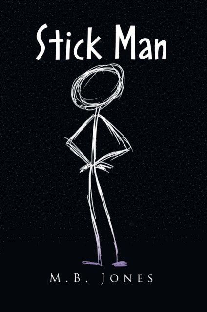 M.B. Jones - Stick Man, E-bok