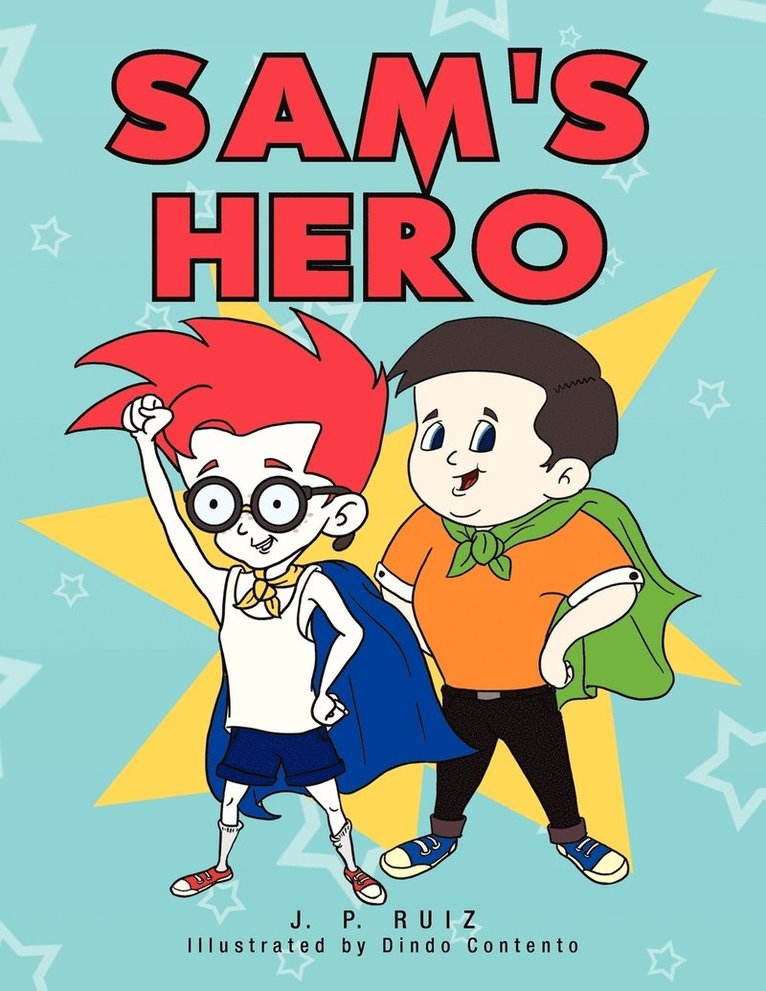 J P Ruiz - Sam's Hero, Häftad. Tillgänglighet: Lägg i varukorg