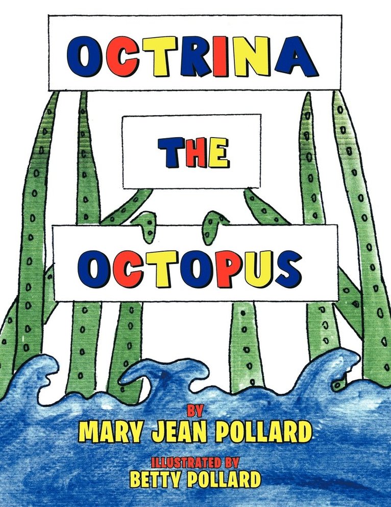 Mary Jean Pollard - Octrina the Octopus, Häftad
