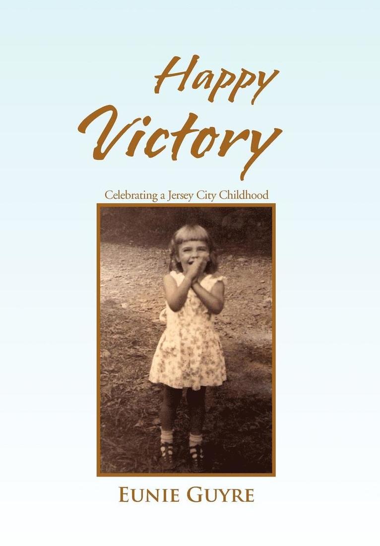 Eunie Guyre - Happy Victory, Inbunden. Tillgänglighet: Lägg i varukorg
