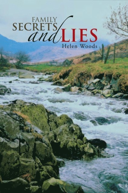 Helen Woods - Family Secrets and Lies, E-bok