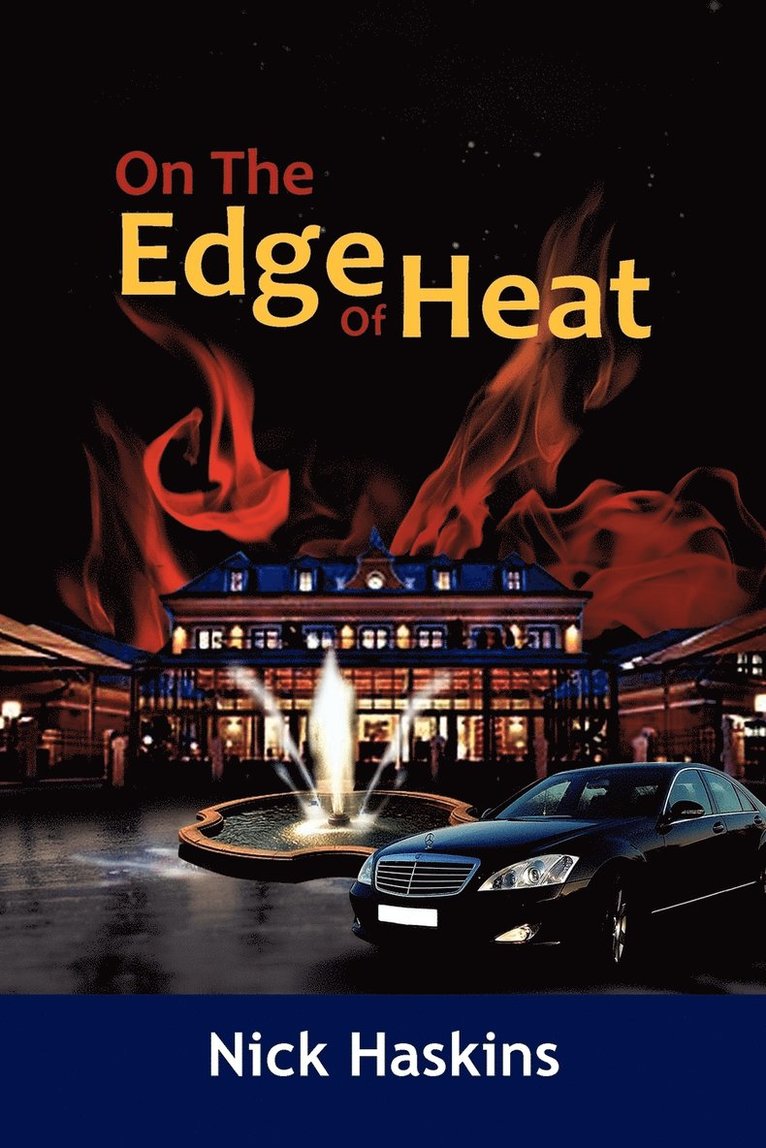Nick Haskins - On the Edge of Heat, Häftad
