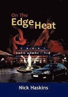 Nick Haskins - On the Edge of Heat, Inbunden