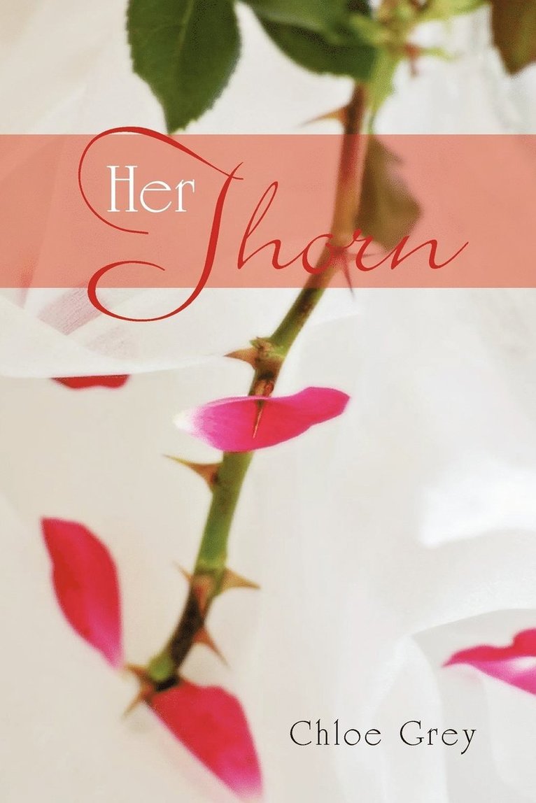 Chloe Grey - Her Thorn, Häftad