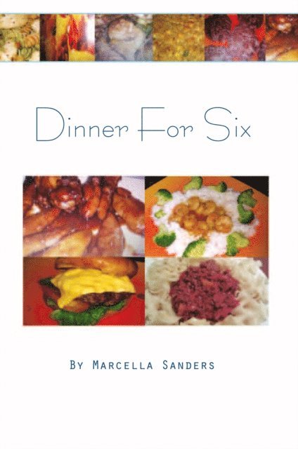 Marcella Sanders - Dinner for Six, E-bok
