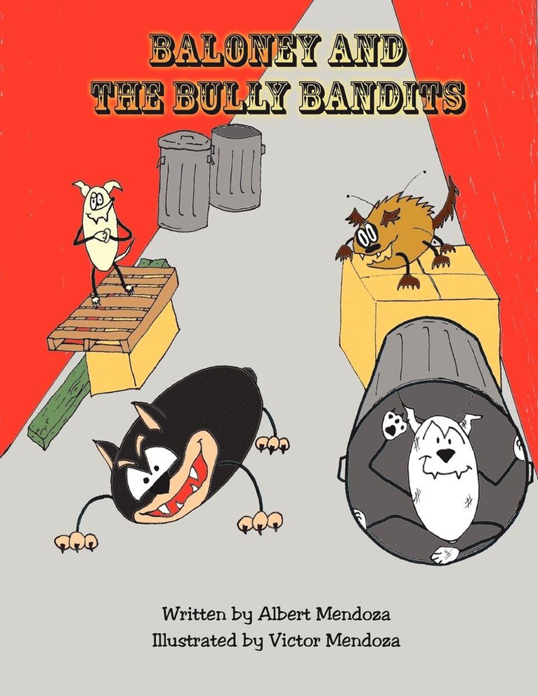 Albert Mendoza - Baloney and the Bully Bandits, Häftad