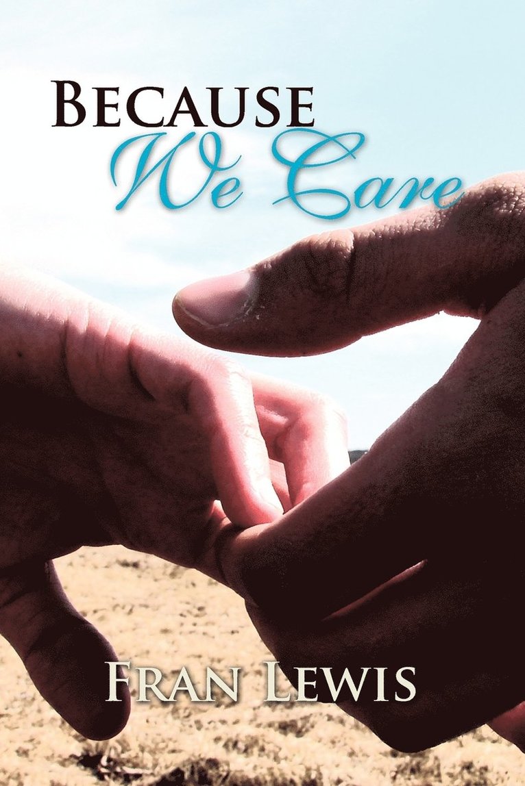 Fran Lewis - Because We Care, Häftad. Tillgänglighet: Lägg i varukorg