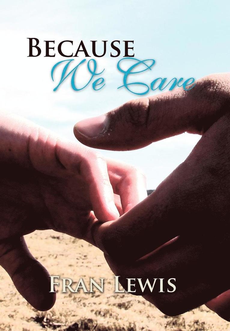 Fran Lewis - Because We Care, Inbunden. Tillgänglighet: Lägg i varukorg
