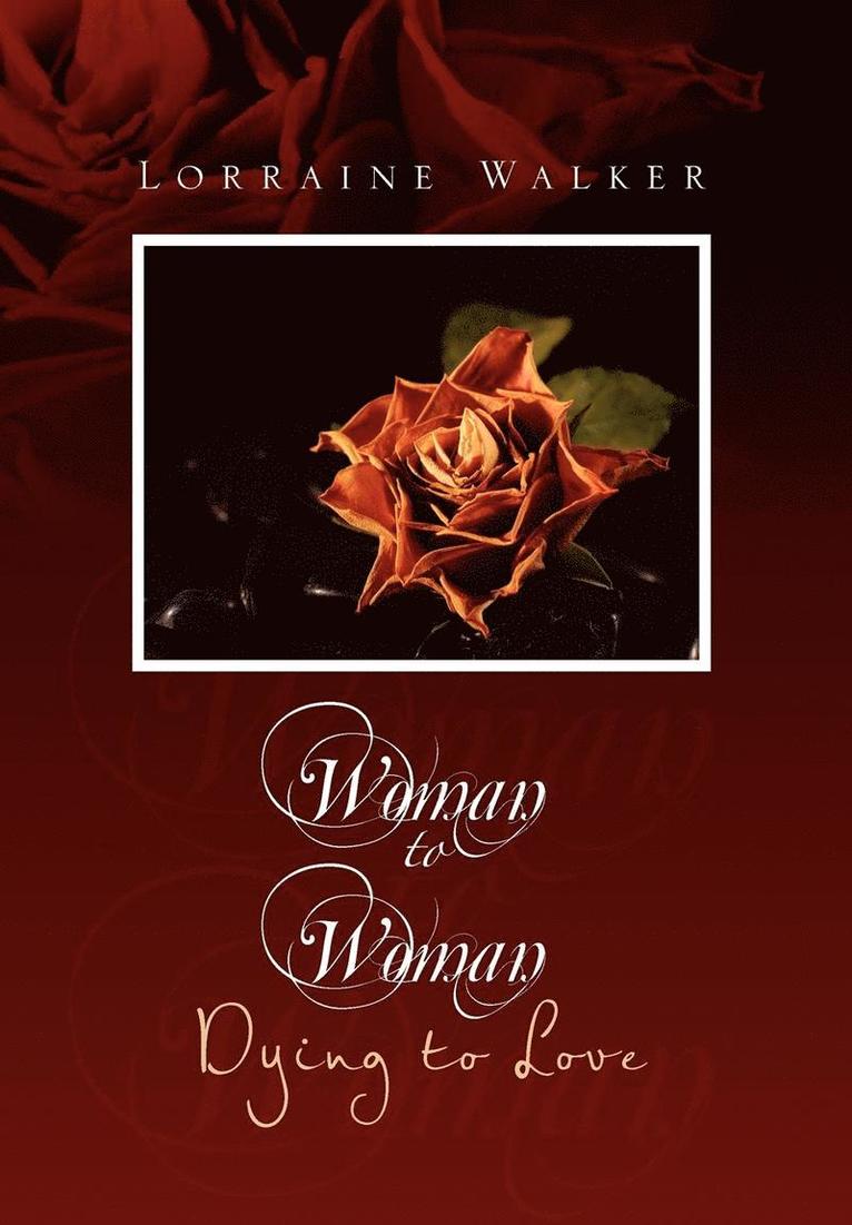Lorraine Walker - Woman to Woman, Inbunden. Tillgänglighet: Lägg i varukorg