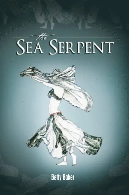 Betty Baker - Sea Serpent, E-bok. Tillgänglighet: Lägg i varukorg