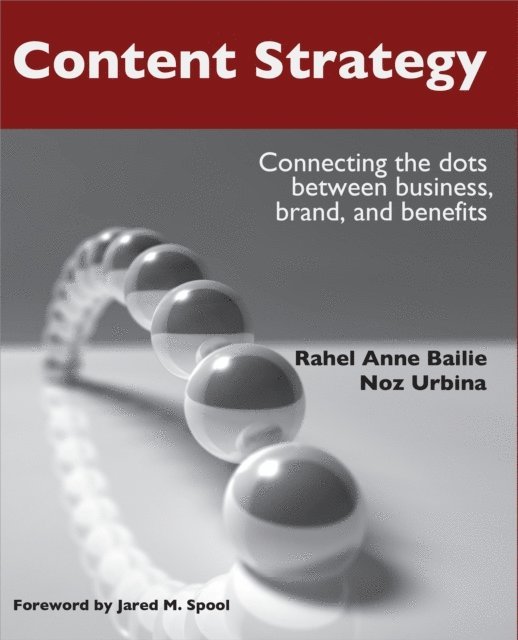 Noz Urbina, Rahel Anne Bailie - Content Strategy, E-bok