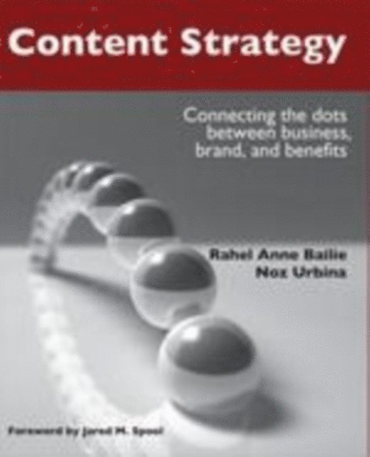 Noz Urbina, Rahel Anne Bailie - Content Strategy, E-bok