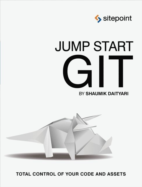 Shaumik Daityari - Jump Start Git, E-bok