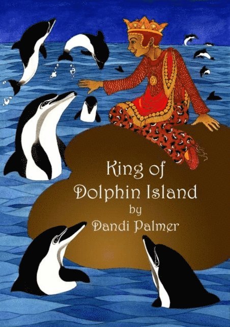 Dandi Palmer - King of Dolphin Island, E-bok
