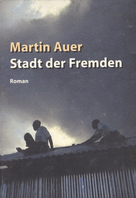 Martin Auer - Stadt der Fremden, E-bok