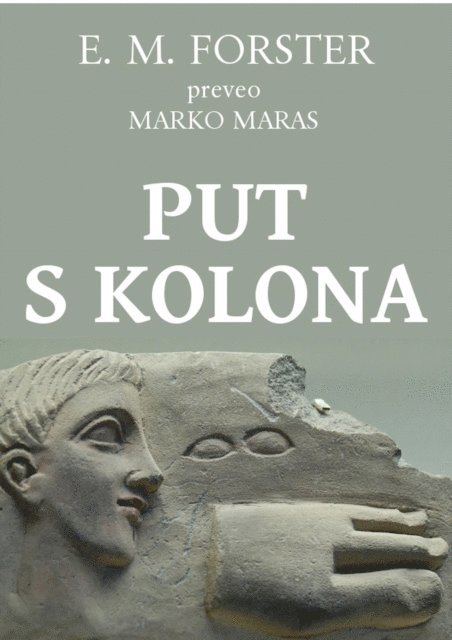 Edward Morgan Forster - Put s Kolona, E-bok