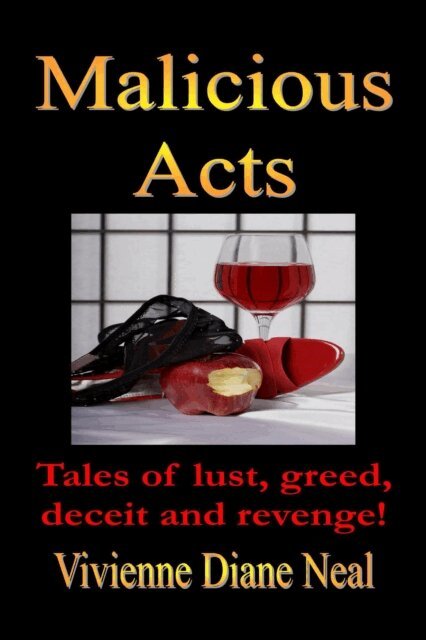 Vivienne Diane Neal - Malicious Acts, E-bok