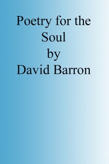 David Barron - Poetry for the Soul, E-bok