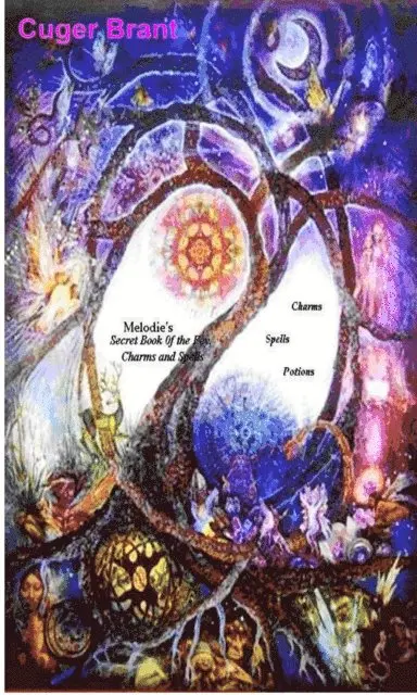 Melodie's Secret Book of the Fey, Charms and Spells