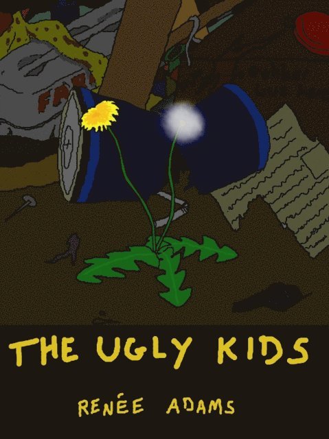 Renee Adams - Ugly Kids, E-bok. Tillgänglighet: Lägg i varukorg