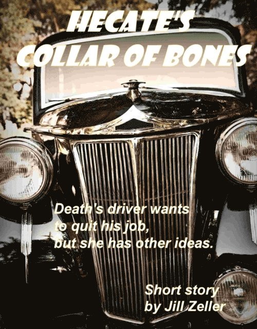 Jill Zeller - Hecate's Collar of Bones, E-bok