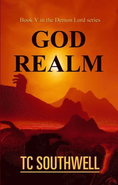 T C Southwell - Demon Lord V - God Realm, E-bok