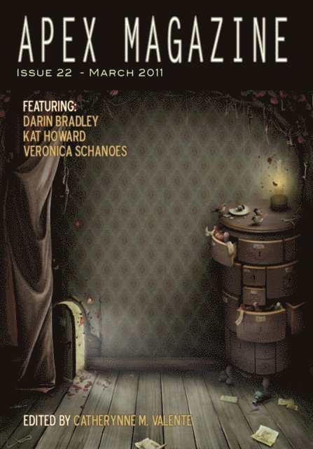 Catherynne M. Valente - Apex Magazine: Issue 22, E-bok