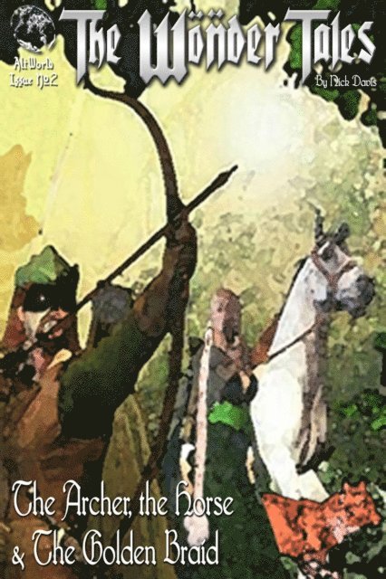 Nick Davis - Archer, the Horse and the Golden Braid, E-bok