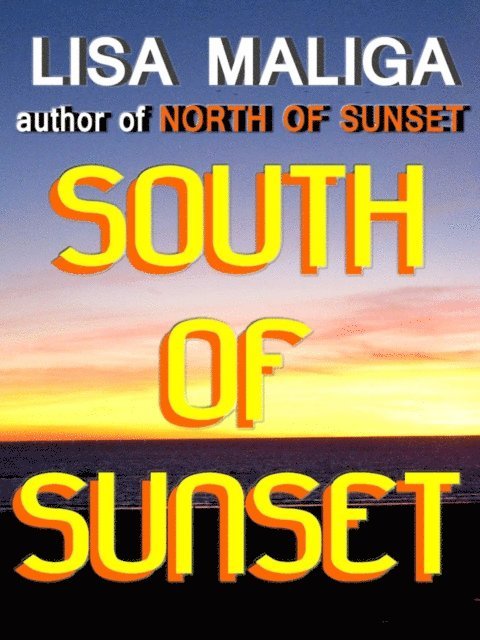 Lisa Maliga - South of Sunset, E-bok. Tillgänglighet: Lägg i varukorg