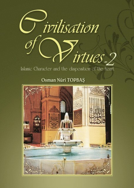 Osman Nuri Topbas - Civilisation of Virtues -II, E-bok