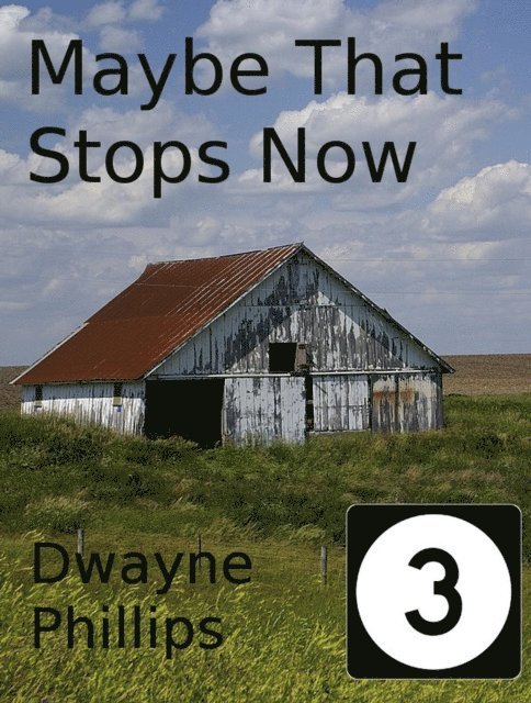 Dwayne Phillips - Maybe That Stops Now, E-bok