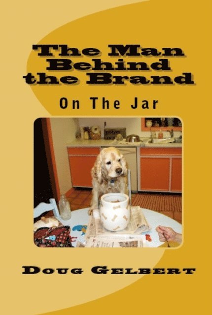 Man Behind The Brand - On The Jar