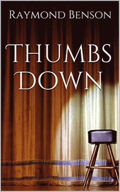Raymond Benson - Thumbs Down, E-bok