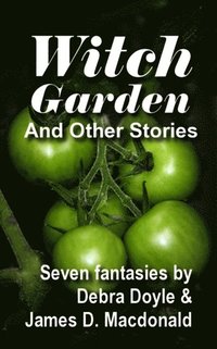 Witch Garden and Other Stories